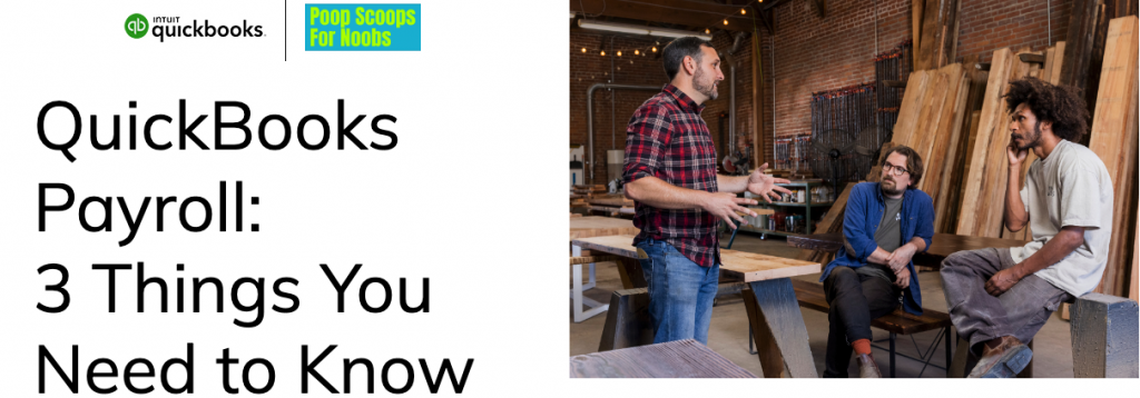 QuickBooks Payroll: 3 Things You Need to Know